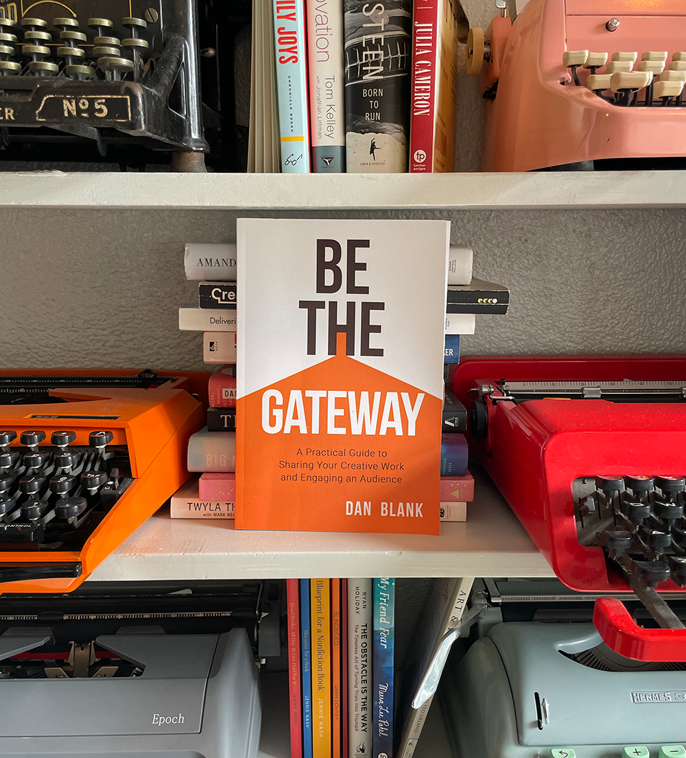 Be the Gateway by Dan Blank